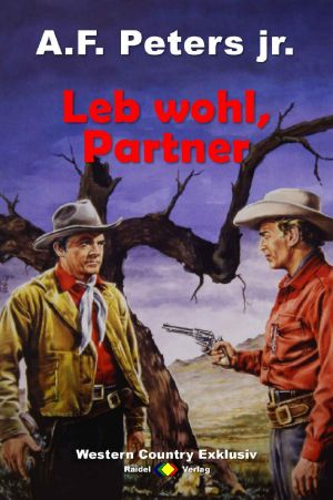 [Western Country Exklusiv 01] • Leb wohl, Partner